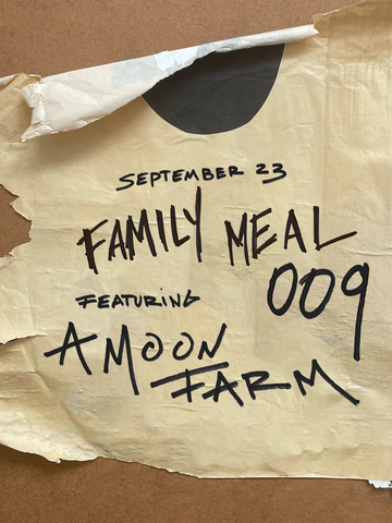 FAMILY MEAL 009 W/ Amoon Farm [early access]